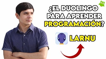 ¿El "Duolingo" para aprender programación? - LarnU app