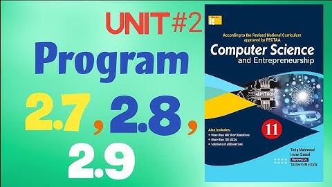 Program 2.6+ 2.7+ 2.8 ICS|it-series|1st year Computer science 2025 |Ch 2| Lec 10