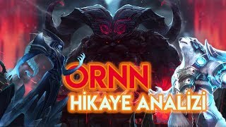 Ornn Hikaye Analizi | Volibear Artık İlah Mı ?