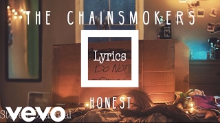 Chainsmokers - Honest [Official Lyrics]