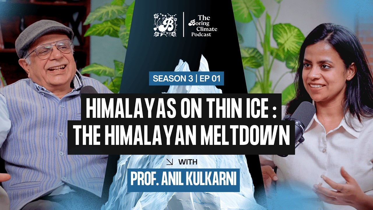 Himalayas on Thin Ice: Prof Anil Kulkarni on the Himalayan Meltdown
