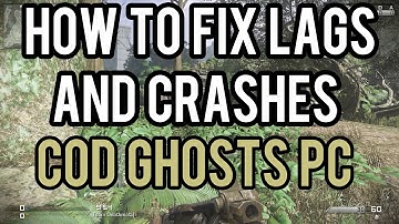 How To Fix Lag, Crashes & Freezing in CoD Ghosts PC