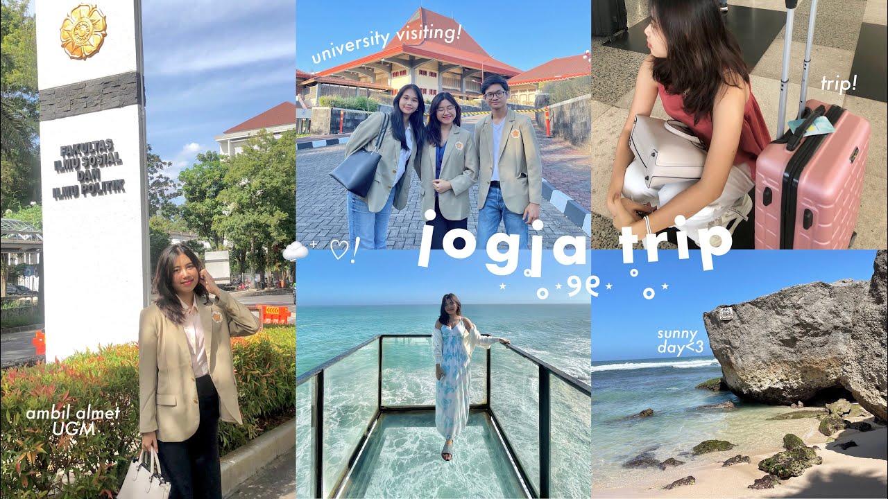 a trip!: moving to jogja, kehidupan maba, ambil almet ugm, kulineran, sunny beach