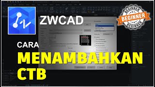 ZWCAD How to Add CTB File Tutorial