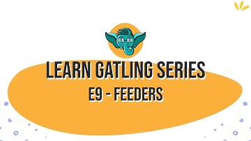 Learn Gatling Series - E9 - Feeders