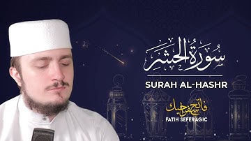 سوره حشر (59) | فاتح سفراگیک رمضان 2020 | قرائت قرآن و ترجمه انگلیسی