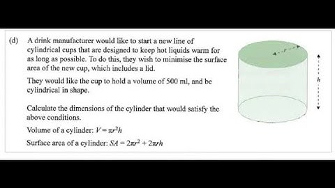 2024 NCEA Level 2 Q1d Cylindrical cup problem -solved and explained by an Engineer.