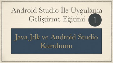 Android Studio Çalışma Ortamının Kurulması