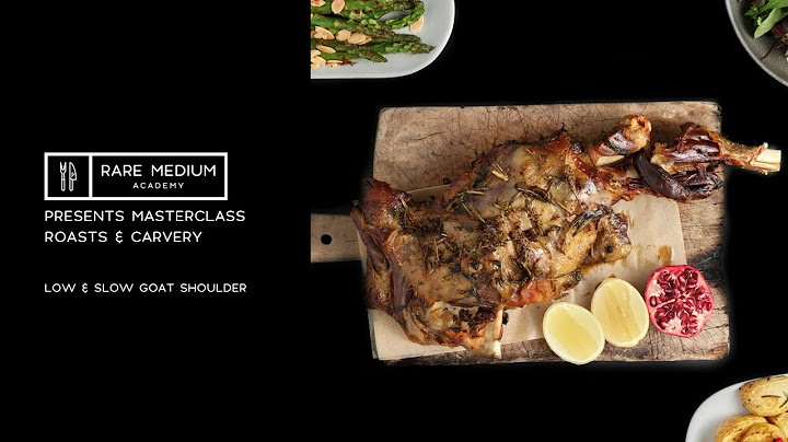 Masterclass | Roasts & Carvery | Goat Shoulder