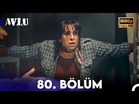 Avlu 80. Bölüm (FULL HD)
