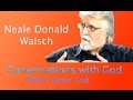 Video for conversations with God Neale Donald walsch