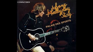 Video thumbnail of "Johnny Hallyday -  Live Palais des Sports 76 -  Né pour vivre sans amour & que je t'aime.   B.B"