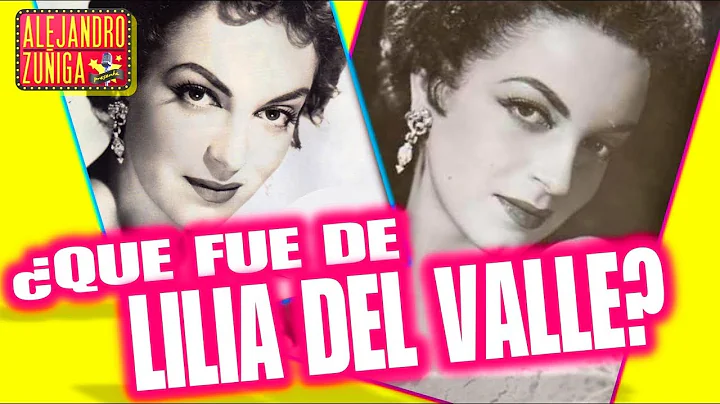 QUE FUE DE LILIA DEL VALLE?