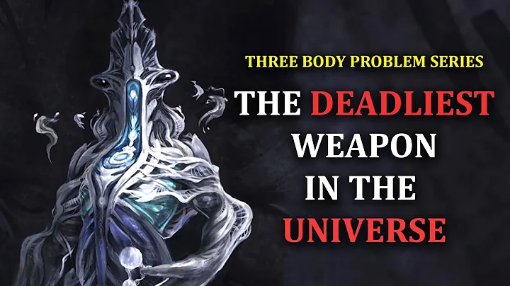 The Deadliest Weapon in The Universe | Three Body Problem Series - DayDayNews