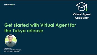 Virtual Agent Academy: Get started with Virtual Agent in the Tokyo release screenshot 1
