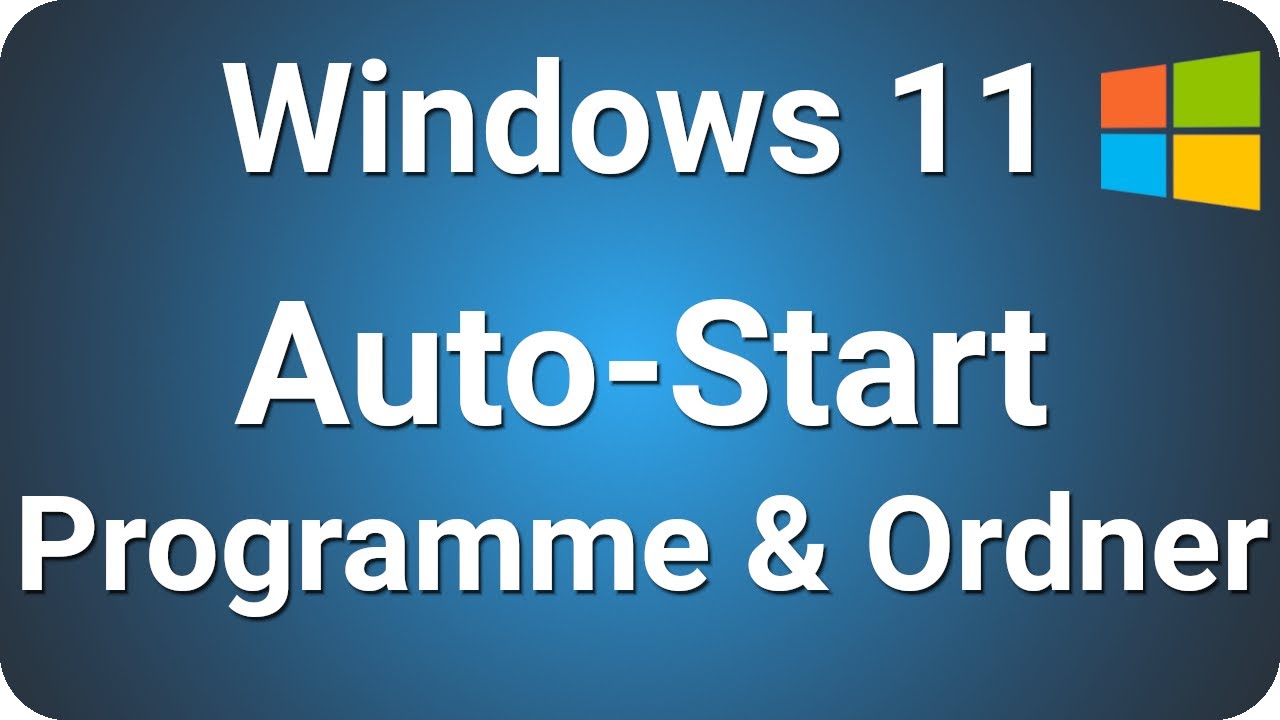 Windows 11 Autostart Programme Ordner ändern, bearbeiten - YouTube