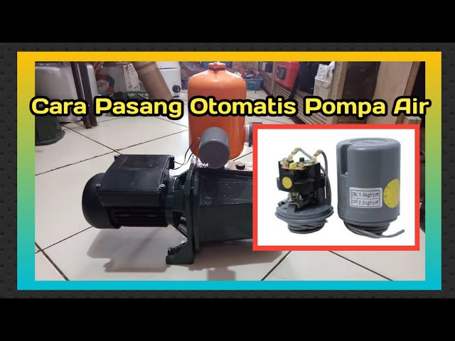 Cara Pasang dan Menyambung Kabel Otomatis atau Pressure Switch Pompa Air Shimizu Jet 100 Bit class=