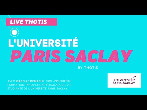 Les atouts de l'Université Paris Saclay (Licence, LDD, etc.) - Thotis
