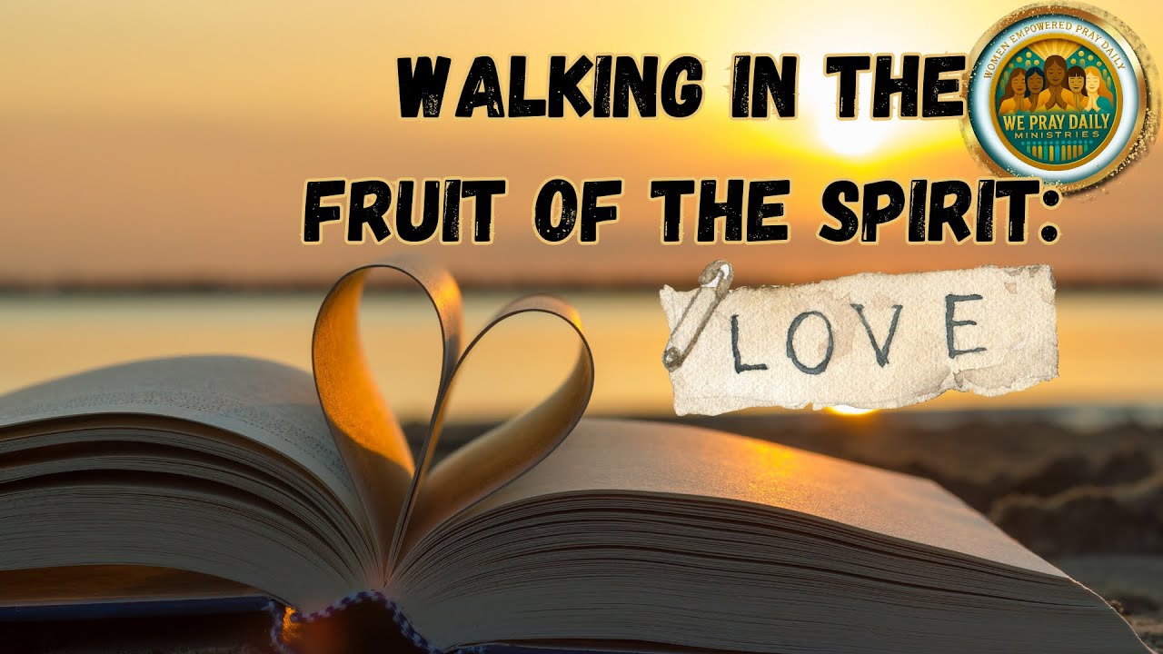 Fruit of the Spirit: Love 