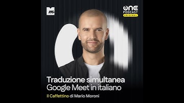 Traduzione vocale simultanea su Google Meet: come attivarla in Italia