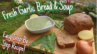 Foraging For Wild Garlic Bread & Soup 🍵🍞 (Easy To Follow Step By Step Recipe) by Home Is Where Our Heart Is 3,122 views 1 year ago 14 minutes