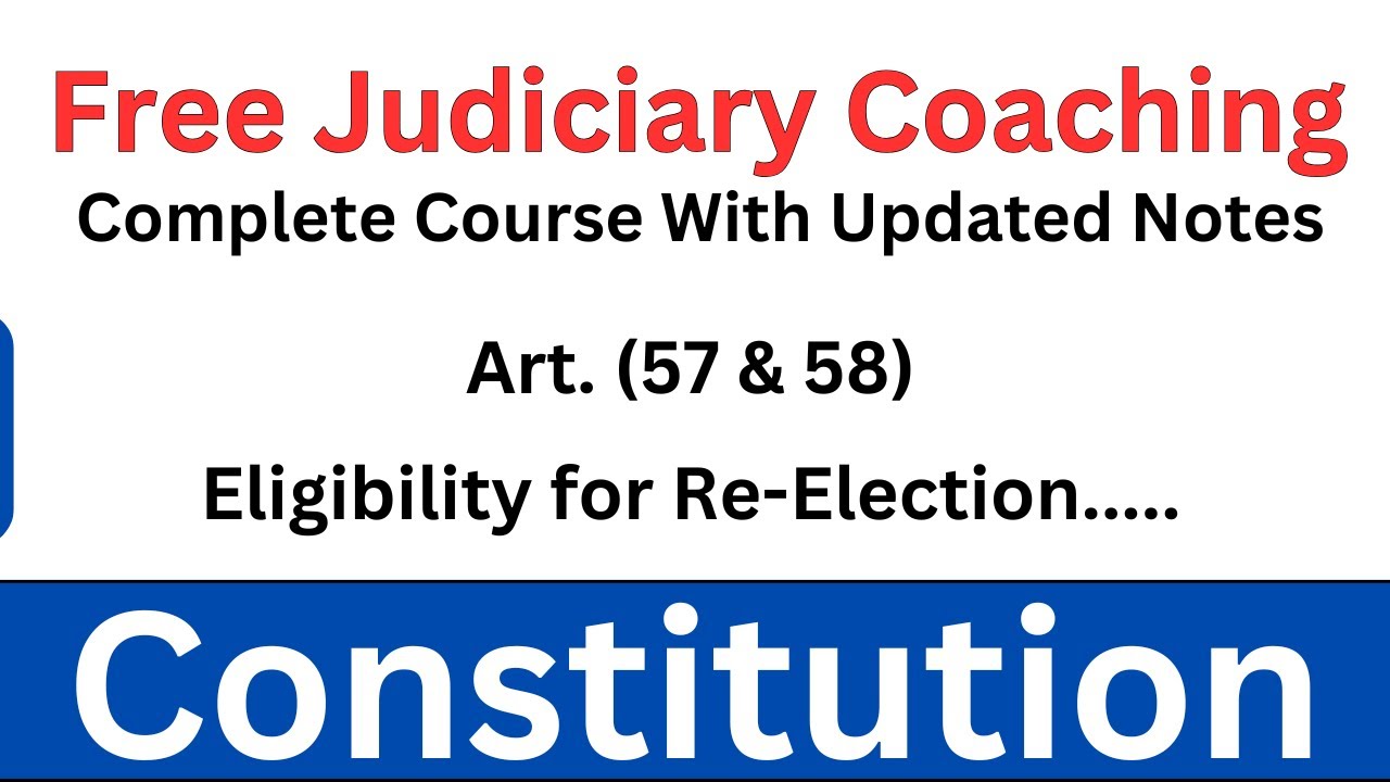 Articles 57 & 58 of The Indian Constitution | Eligibility & Qualifications for Election as President