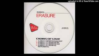 Erasure - Chains Of Love (Almighty 12" Definitive Mix)