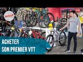 J’achète mon premier VTT