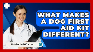 What Makes A Dog First Aid Kit Different? - PetGuide360.com