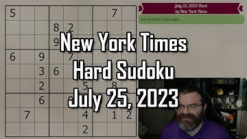 NYT Hard Sudoku Walkthrough | July 25, 2023