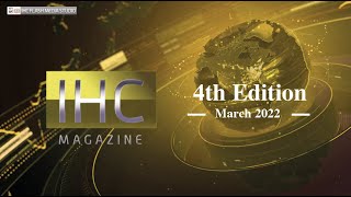 IHC Video Magazine 4th Edition - March 2022