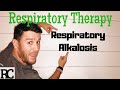 Respiratory Therapy - ABG Interpretation - Respiratory Alkalosis