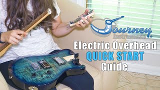 The Overhead Electric Quick Start Guide - Journey Instruments OE990