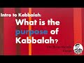 Intro to kabbalah topic 3 part 1 kabbalahs goals and destinations