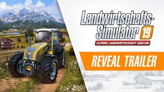 Landwirtschafts-Simulator 19 – Alpine Landwirtschaft Add-On: Reveal Trailer