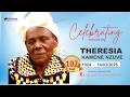 CELEBRATING THE LIFE OF THERESIA KAMENE NZUVE CELEBRATING THE LIFE OF THERESIA KAMENE NZUVE