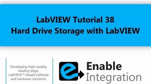 LabVIEW Tutorial 38 - Hard Drive Storage  (Enable Integration)