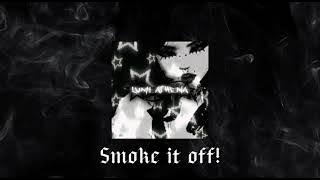 Download lagu SMOKE IT OFF! - Slowed.