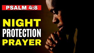 NIGHT PROTECTION PRAYER | THIS PRAYER WILL BREAK EVERY EVIL AGAINST YOUR LIFE