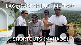 LAGU DAERAH DJ SET - SHORTCUTS (MANADO, TOMOHON)