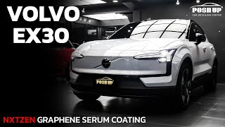Volvo EX30 :Coating Nxtzen Graphene Serum 10H++ ที่ Poshup