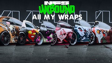All My Wraps in Need For Speed Unbound