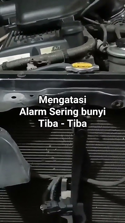 cara mengatasi alarm yang sering bunyi sendiri !!