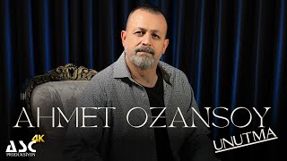 Ahmet Ozansoy -Unutma