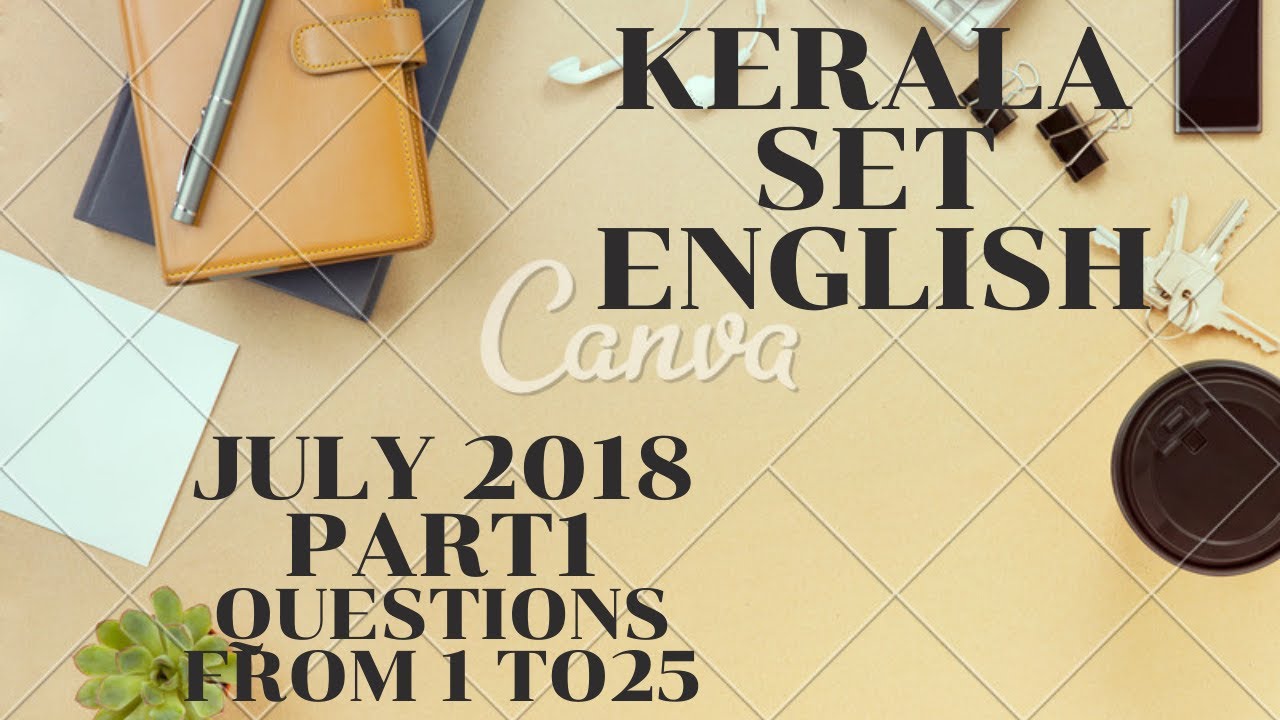 KERALA SET ENGLISH EXAM 2018 QUESTION PAPER DISCUSSION FROM 1-25[ PART 1]