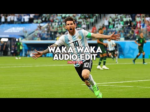 Waka Waka (This time for Africa) - Shakira [ edit audio ]