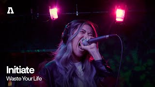 Initiate - Waste Your Life | Audiotree Live