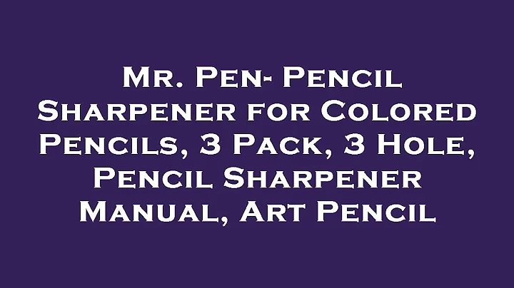 Mr. Pen- Pencil Sharpener for Colored Pencils, 3 Pack, 3 Hole, Pencil Sharpener Manual, Art P Review