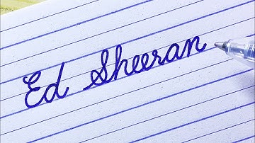 Ed Sheeran - Beautiful name in neat and clean cursive writing | Cursive handwriting practice