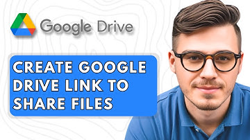 How to Create Google Drive Link to Share Files [2025 Guide]